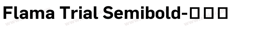 Flama Trial Semibold字体转换